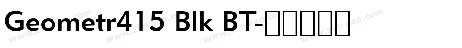 Geometr415 Blk BT字体转换